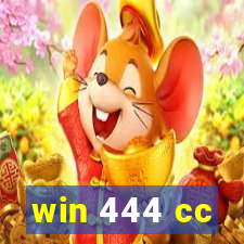 win 444 cc